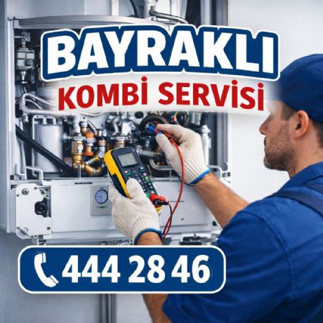 Bayraklı Kombi Servisi